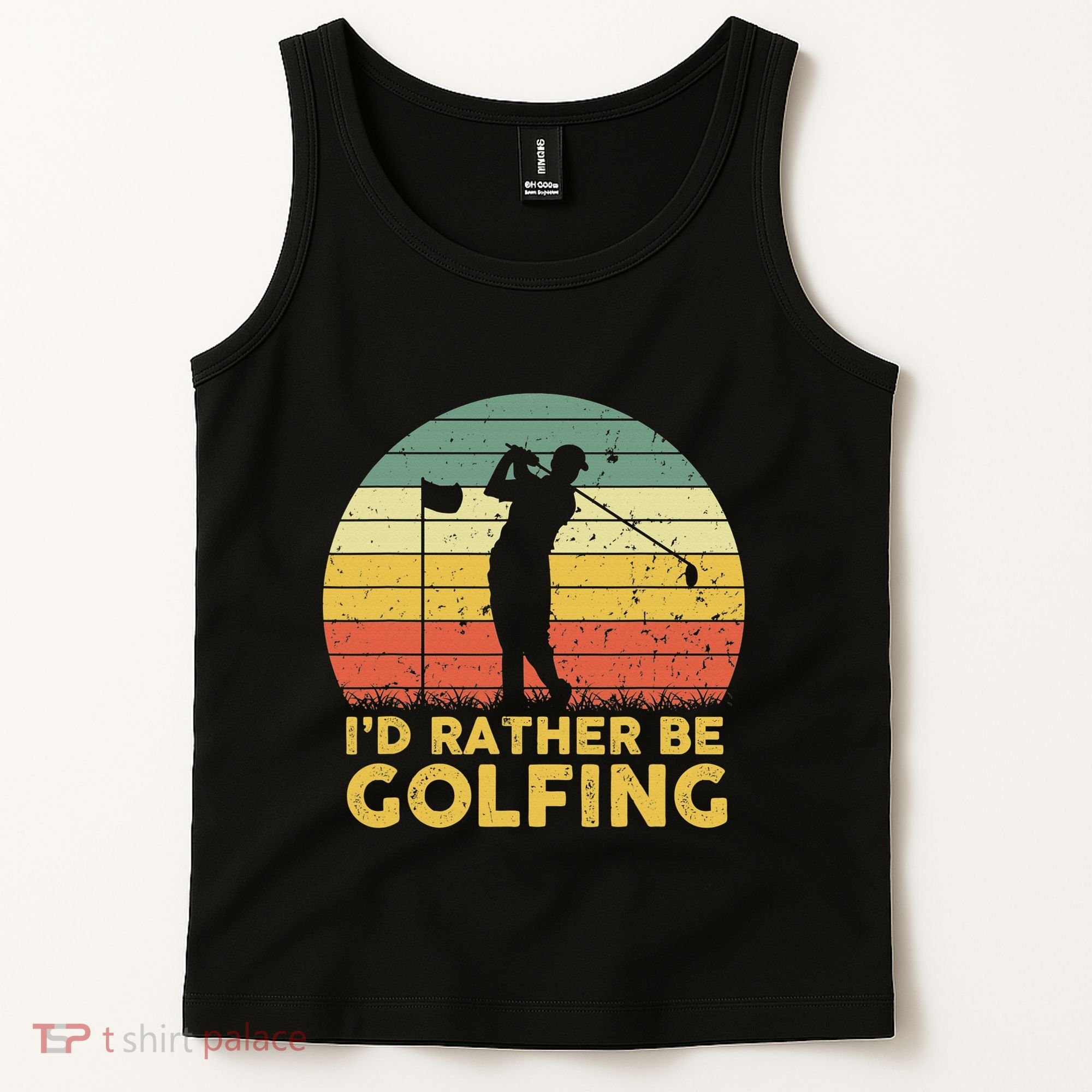 I’d Rather Be Golfing Golf Quotes Sayings Tank Top