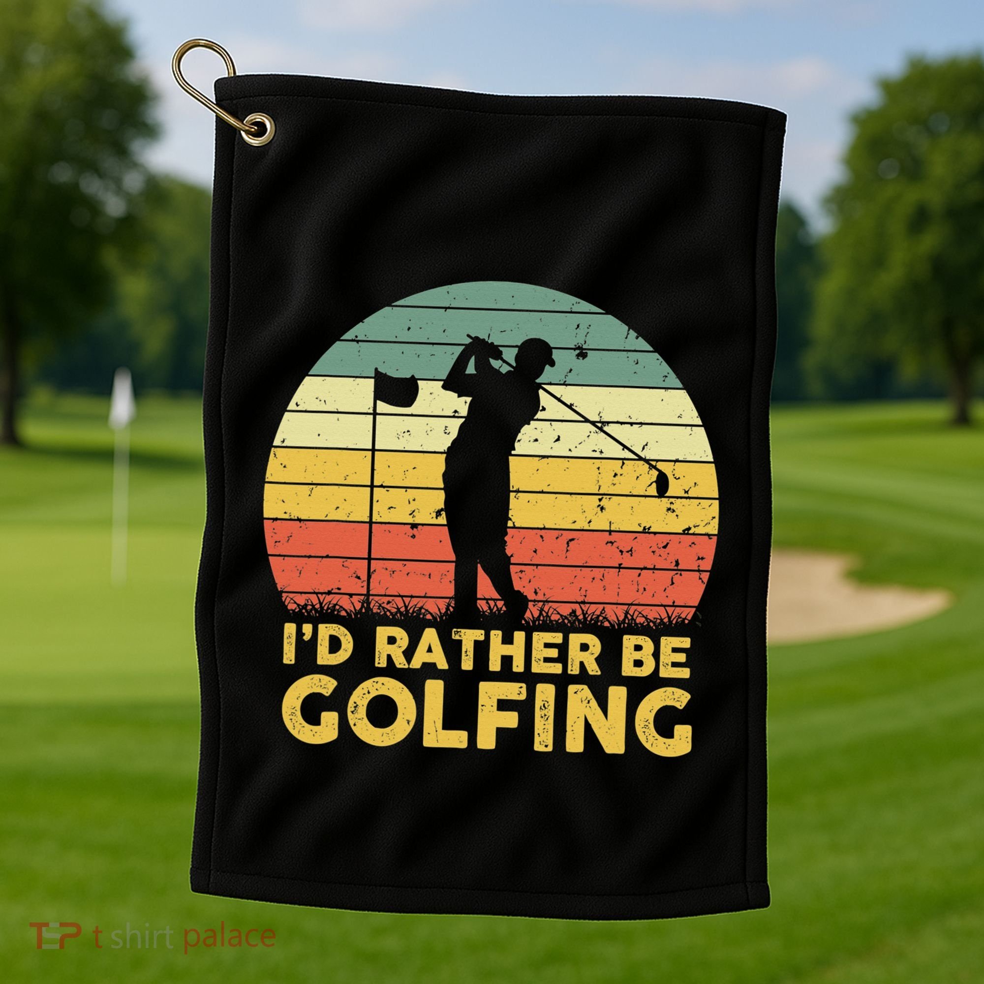 I’d Rather Be Golfing Golf Quotes Sayings Golf Towel