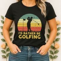 I’d Rather Be Golfing Golf Quotes Sayings Women's T-Shirt thumb 2