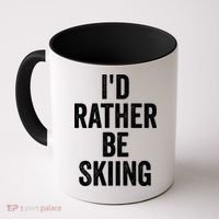 I’d Rather Be Skiing Ski Bum Gift Coffee Mug thumb 0