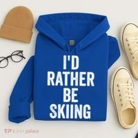 I’d Rather Be Skiing Ski Bum Gift Hoodie thumb 4