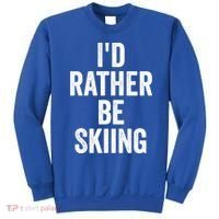 I’d Rather Be Skiing Ski Bum Gift Sweatshirt thumb 0