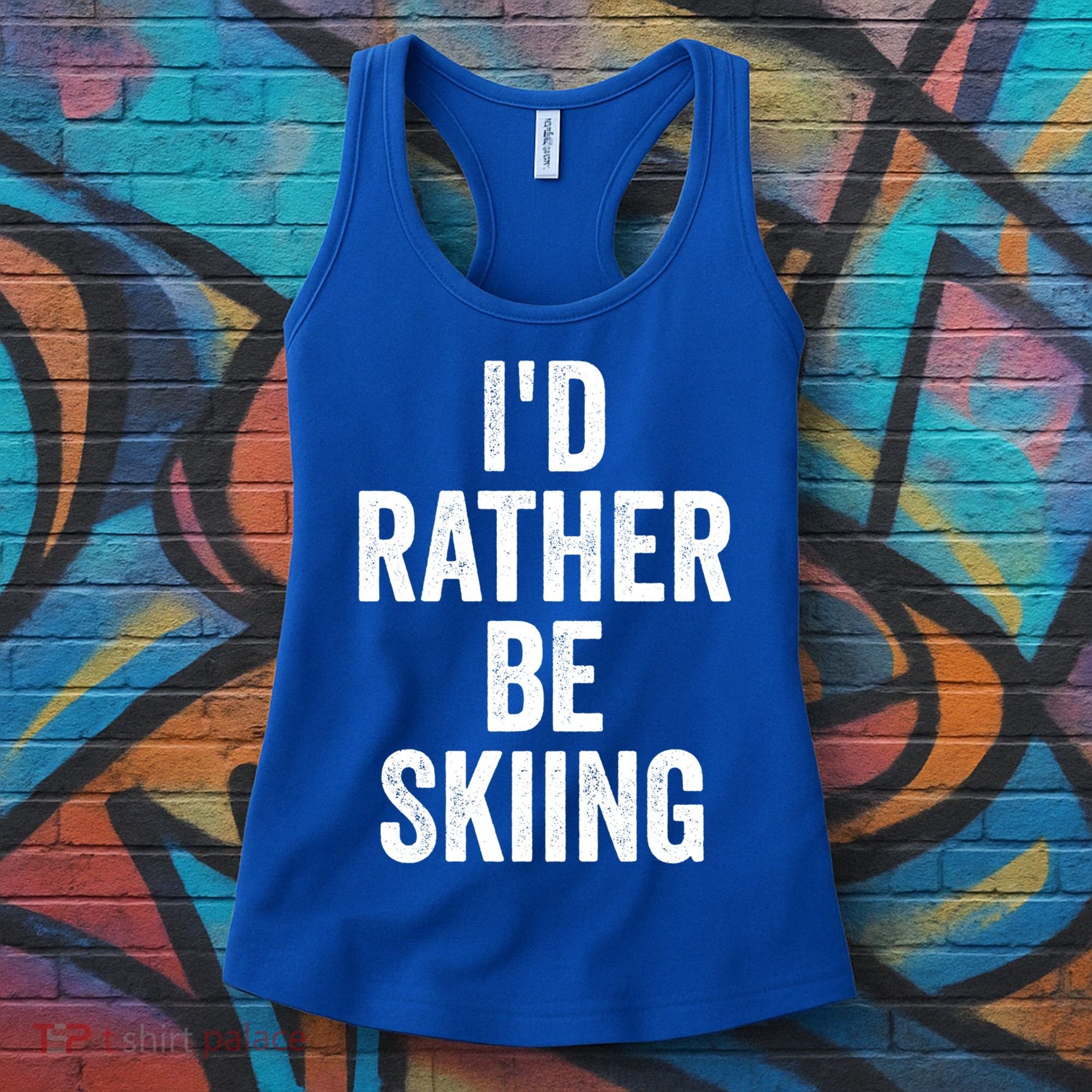 I’d Rather Be Skiing Ski Bum Gift Women's Tank Top
