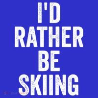 I’d Rather Be Skiing Ski Bum Gift Women's T-Shirt thumb 6