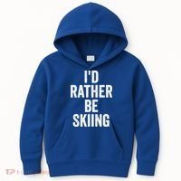 I’d Rather Be Skiing Ski Bum Gift Kids Hoodie thumb 0