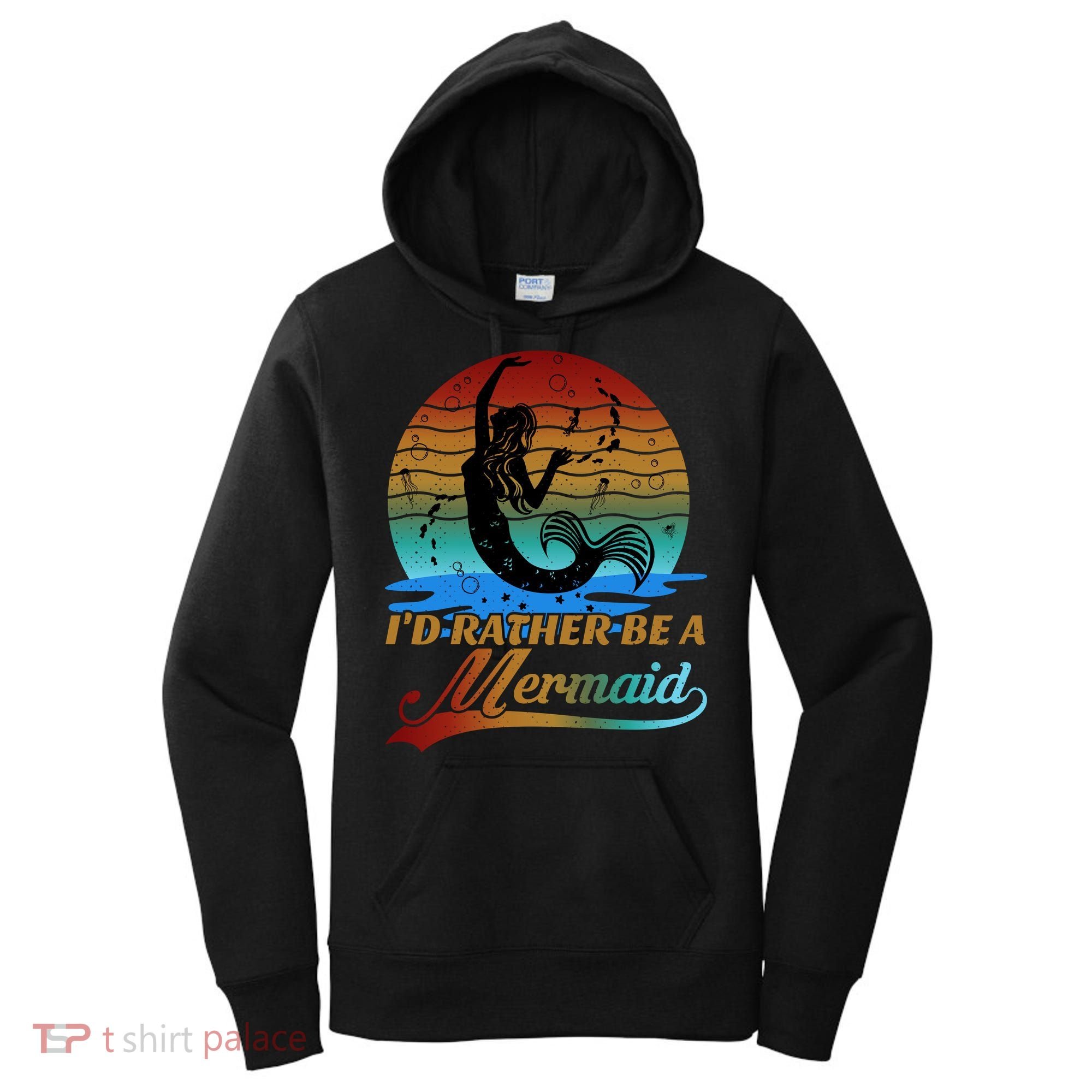 Id Rather Be A Mermaid Cute 90s Retro Sunset Silhouette Mermaid Slogan Women's Hoodie