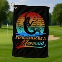Id Rather Be A Mermaid Cute 90s Retro Sunset Silhouette Mermaid Slogan Golf Towel thumb 1