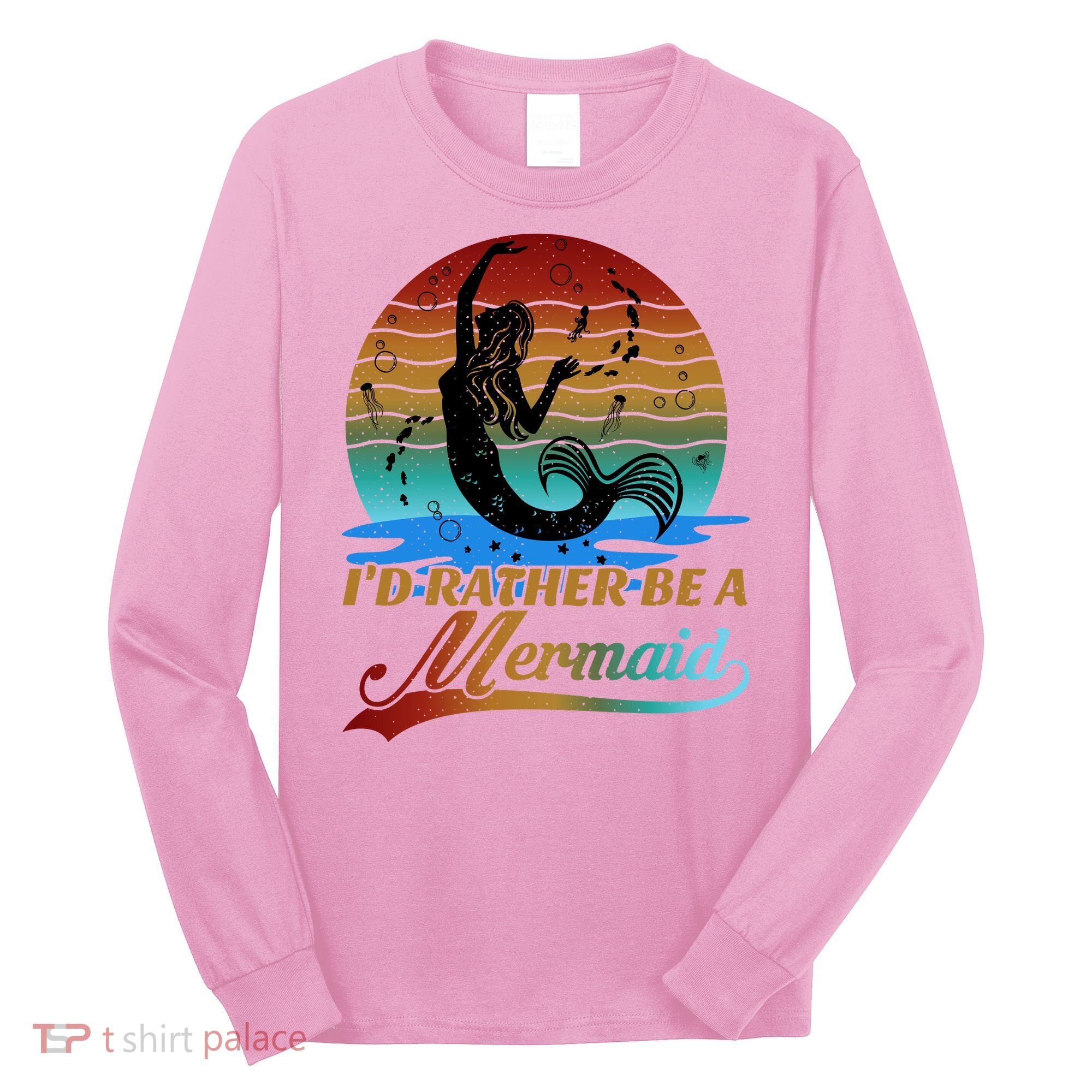 Id Rather Be A Mermaid Cute 90s Retro Sunset Silhouette Mermaid Slogan Long Sleeve Shirt