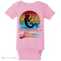 Id Rather Be A Mermaid Cute 90s Retro Sunset Silhouette Mermaid Slogan Baby Bodysuit thumb 0