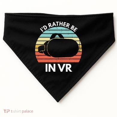 ID Rather Be In Vr Funny Virtual Reality Gamer USA-Made Doggie Bandana