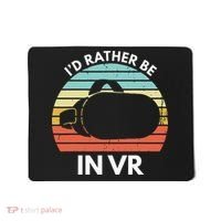 ID Rather Be In Vr Funny Virtual Reality Gamer Mousepad thumb 0