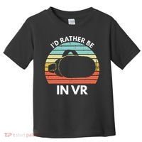 ID Rather Be In Vr Funny Virtual Reality Gamer Toddler T-Shirt thumb 0