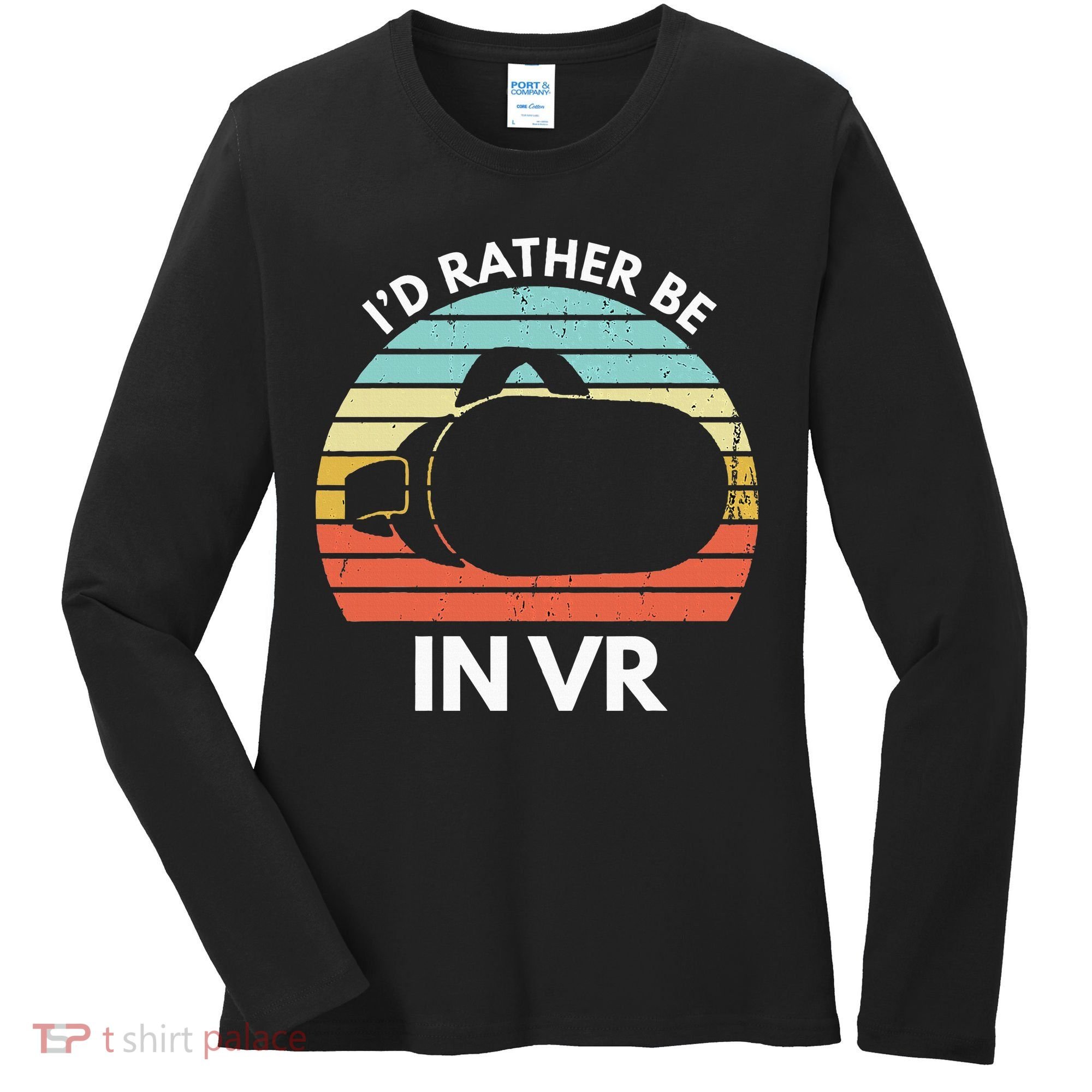 ID Rather Be In Vr Funny Virtual Reality Gamer Women's Long Sleeve Shirt