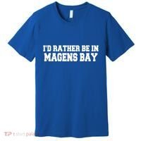 Id Rather Be In Magens Bay Saint Thomas Usvi Vacation Travel Gift Premium T-Shirt thumb 0