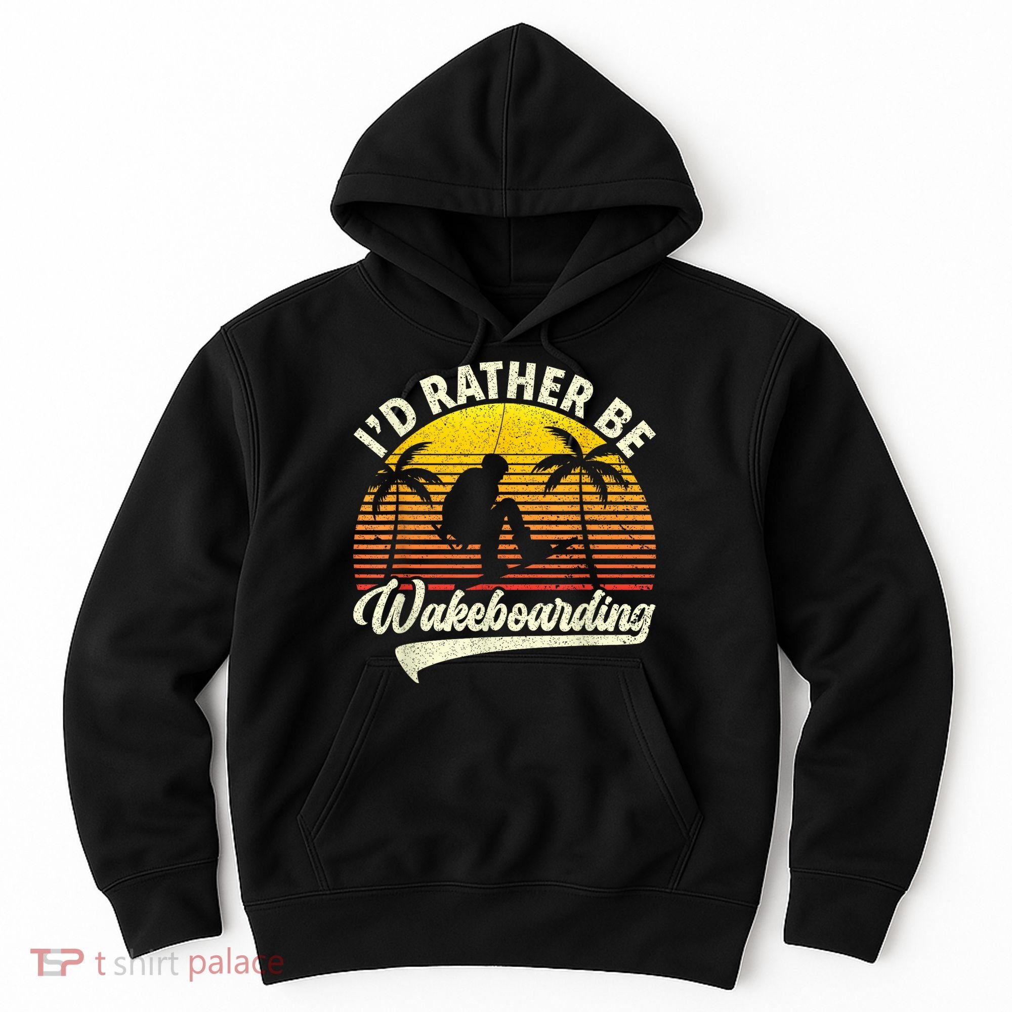 I’d Rather Be Wakeboarding Hoodie
