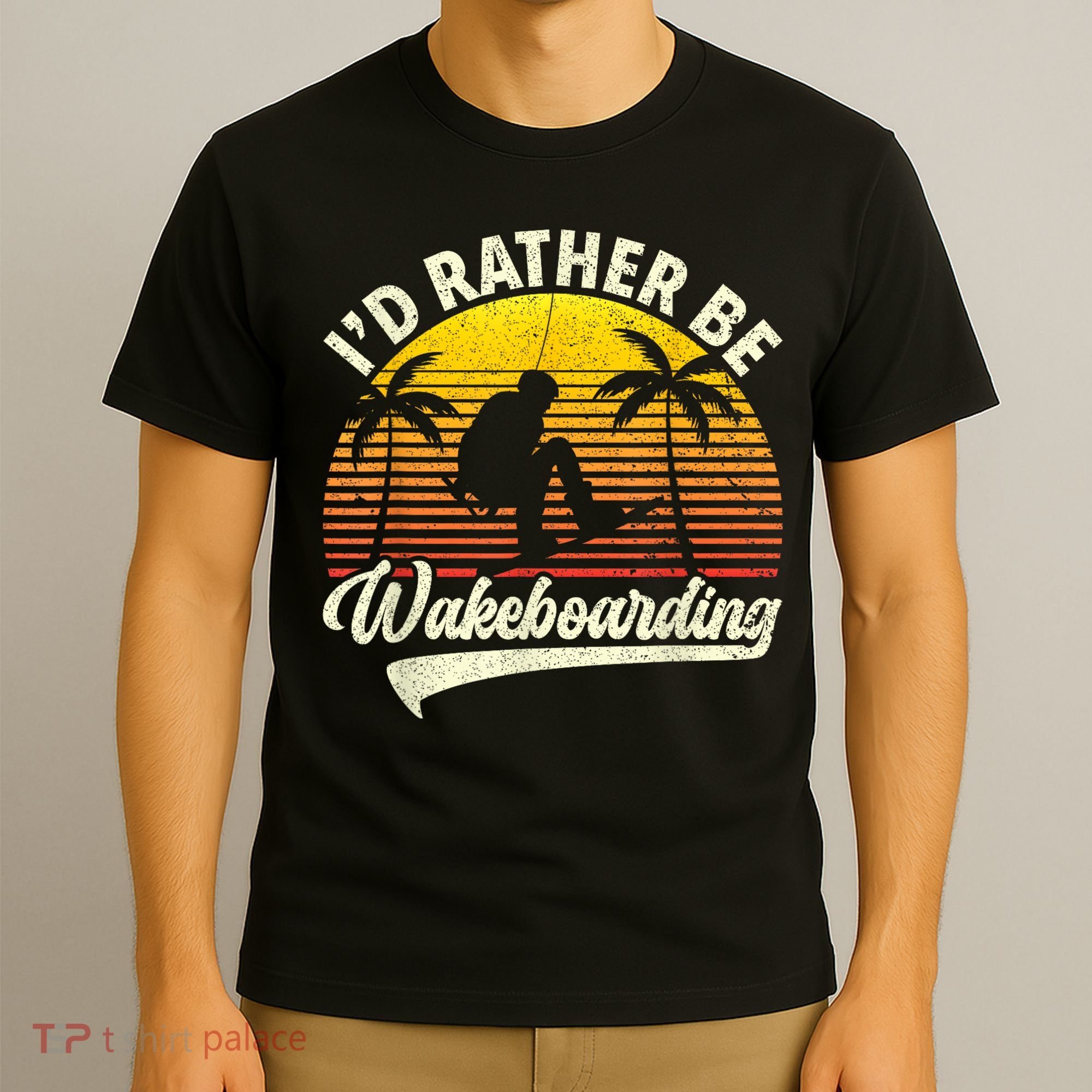 I’d Rather Be Wakeboarding T-Shirt