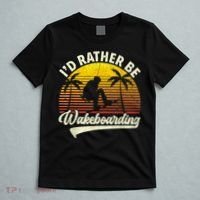 I’d Rather Be Wakeboarding T-Shirt thumb 5