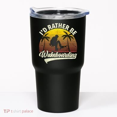 I’d Rather Be Wakeboarding Tumbler