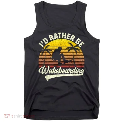 I’d Rather Be Wakeboarding Tank Top