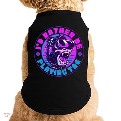 ID Rather Be Playing Tag Vr Gamer Ape Gorilla Doggie Tank