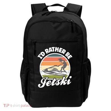 Id Rather Be Jetski Jet Skiing Fan Funny Jetski Cute Gift Backpack
