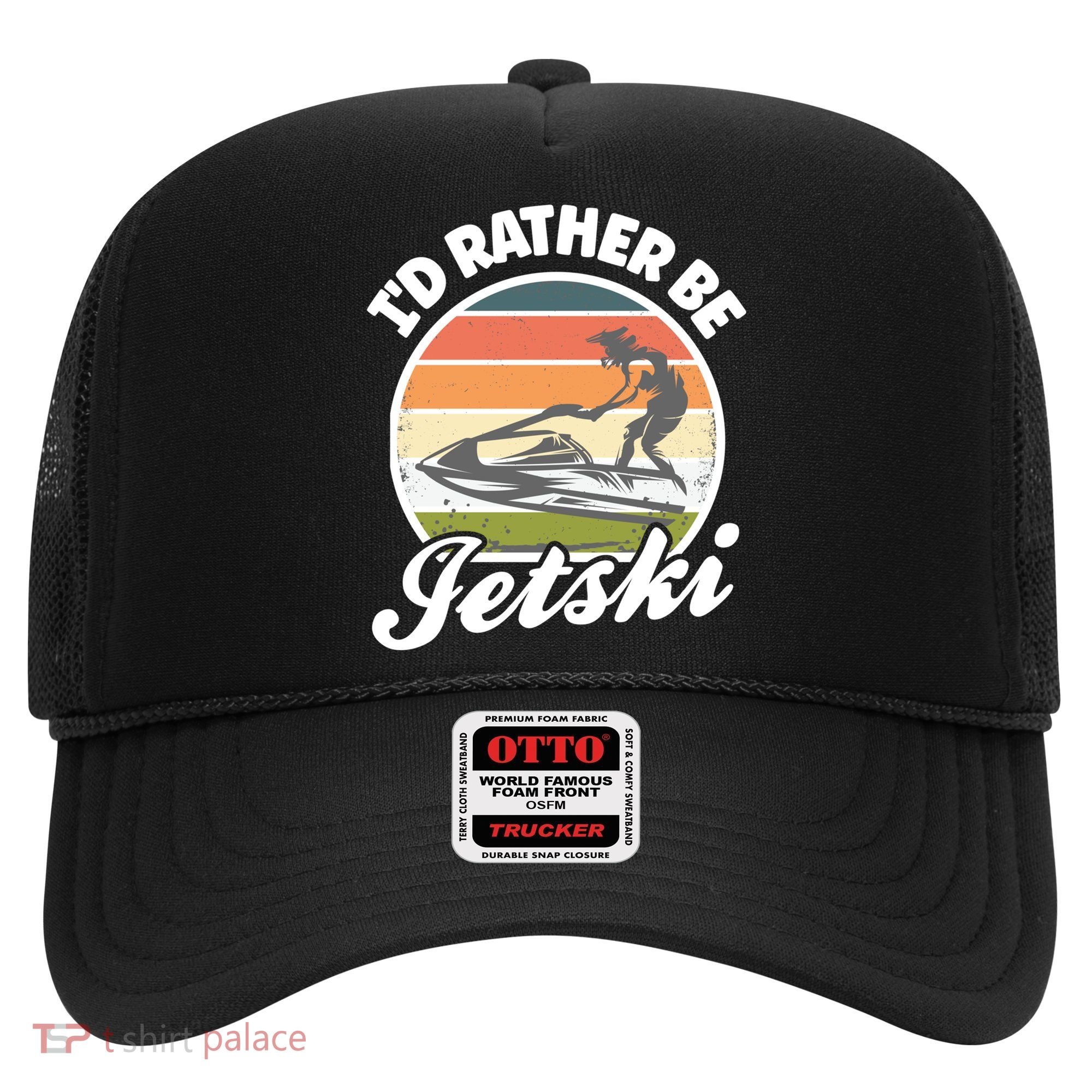 Id Rather Be Jetski Jet Skiing Fan Funny Jetski Cute Gift Hat
