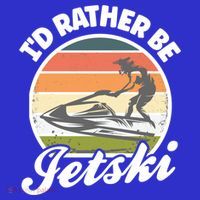 Id Rather Be Jetski Jet Skiing Fan Funny Jetski Cute Gift Sweatshirt thumb 3