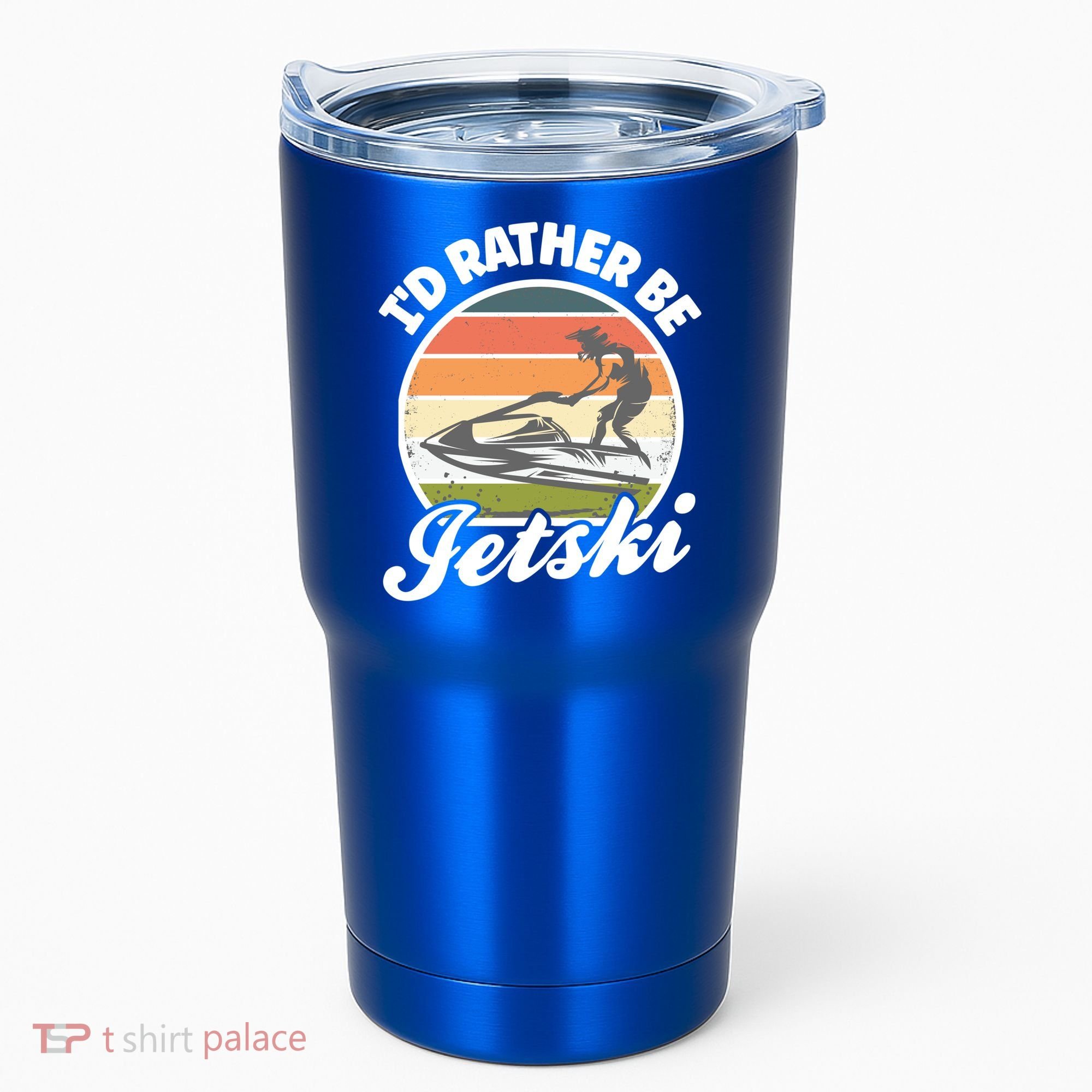 Id Rather Be Jetski Jet Skiing Fan Funny Jetski Cute Gift Tumbler