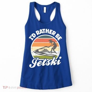 Id Rather Be Jetski Jet Skiing Fan Funny Jetski Cute Gift Women's Tank Top