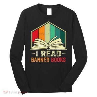 I Read Banned Books Week Librarian Freedom Reader Nerd Long Sleeve Shirt