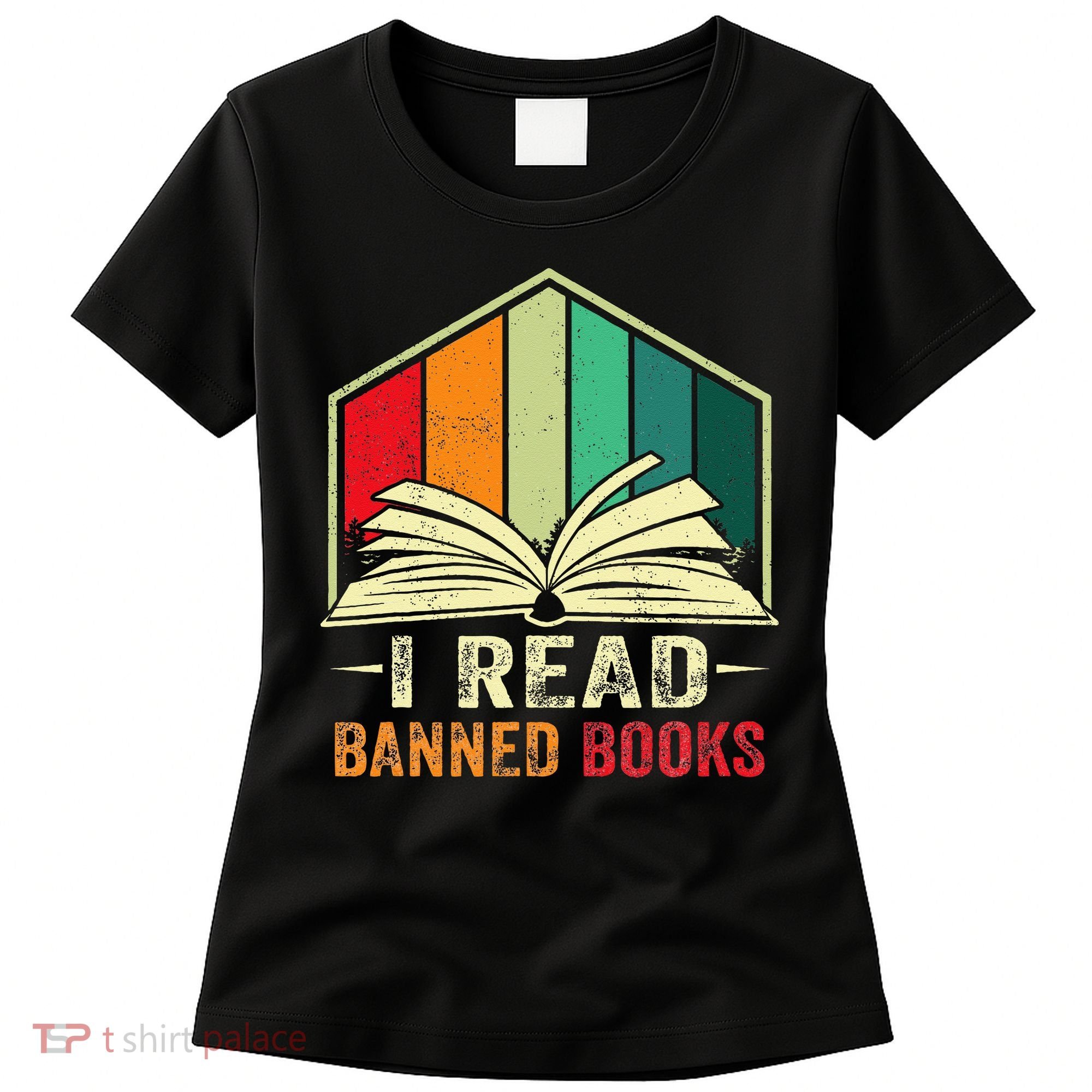 I Read Banned Books Week Librarian Freedom Reader Nerd Women's T-Shirt