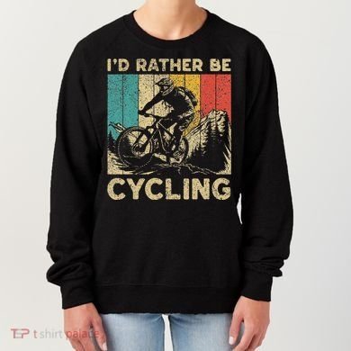 ID Rather Be Cycling Bicycle Riding Cyclist Women's Sweatshirt