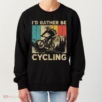 ID Rather Be Cycling Bicycle Riding Cyclist Women's Sweatshirt thumb 0