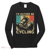 ID Rather Be Cycling Bicycle Riding Cyclist Long Sleeve Shirt thumb 0