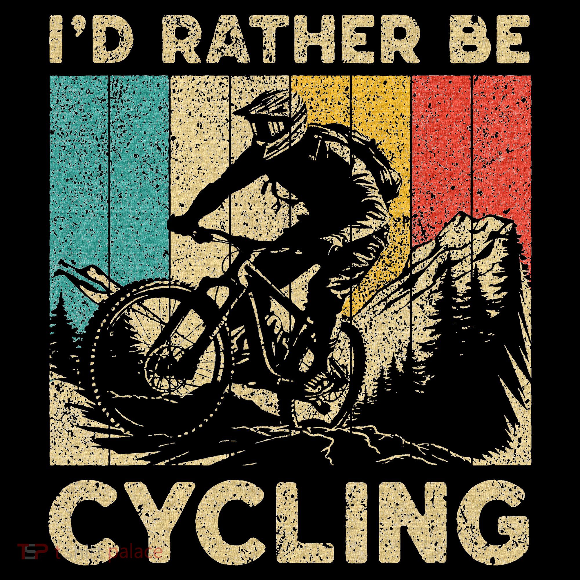 ID Rather Be Cycling Bicycle Riding Cyclist T-Shirt