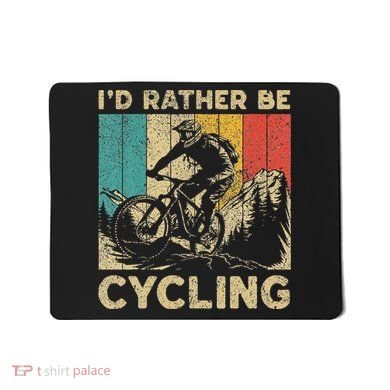ID Rather Be Cycling Bicycle Riding Cyclist Mousepad