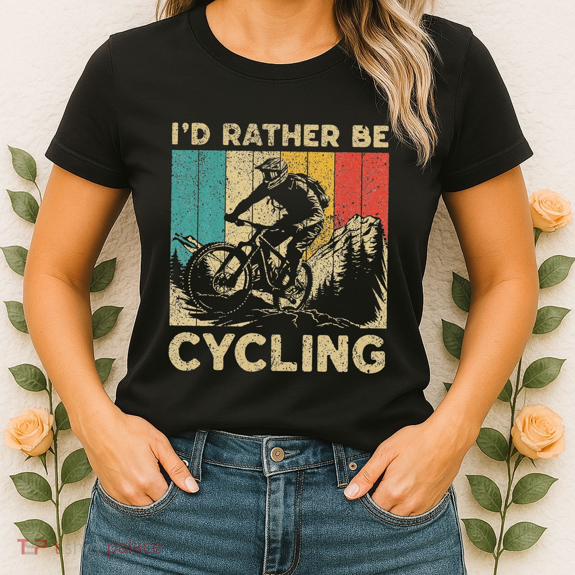 ID Rather Be Cycling Bicycle Riding Cyclist Women's T-Shirt