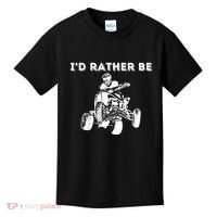 ID Rather Be Riding Quad Bikes Quad Biker Atv 4 Wheeler Kids T-Shirt thumb 0