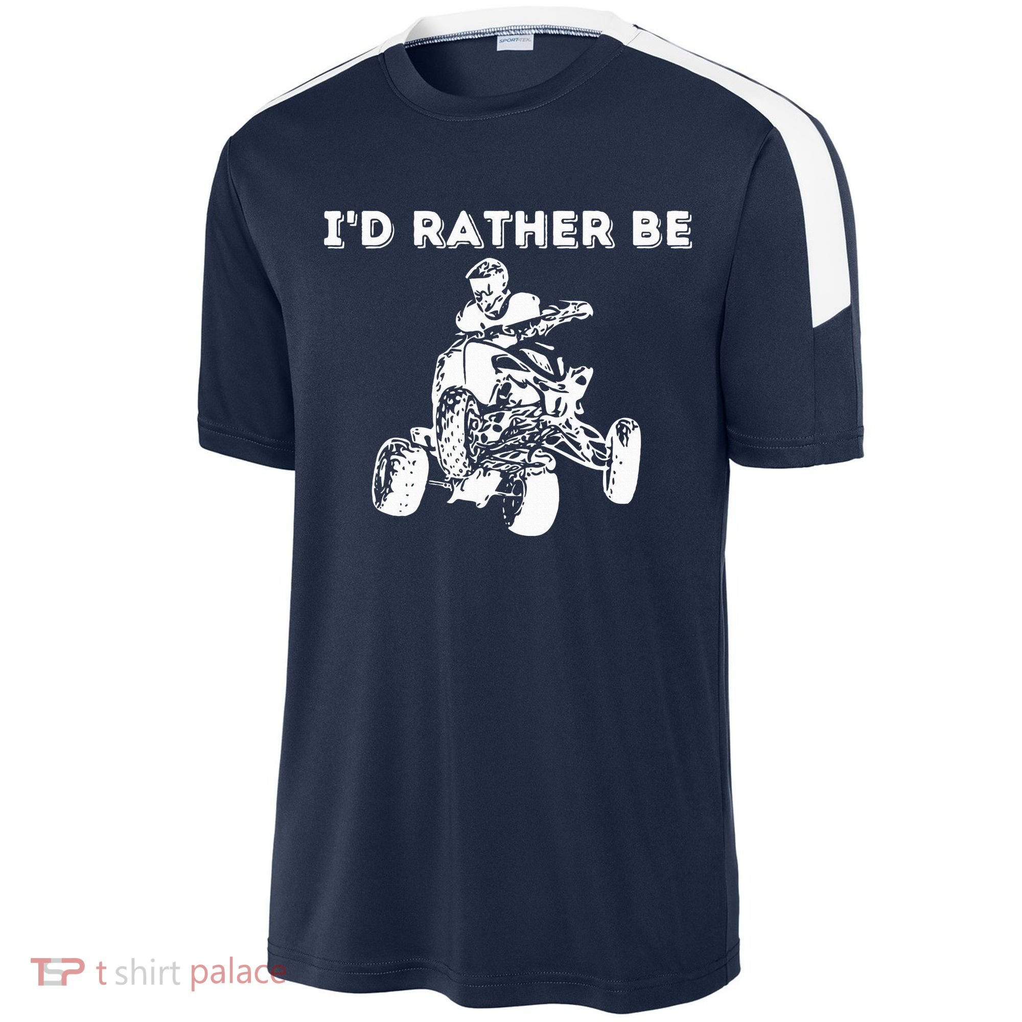 ID Rather Be Riding Quad Bikes Quad Biker Atv 4 Wheeler Sport-Tek Competitor United Soccer Jersey