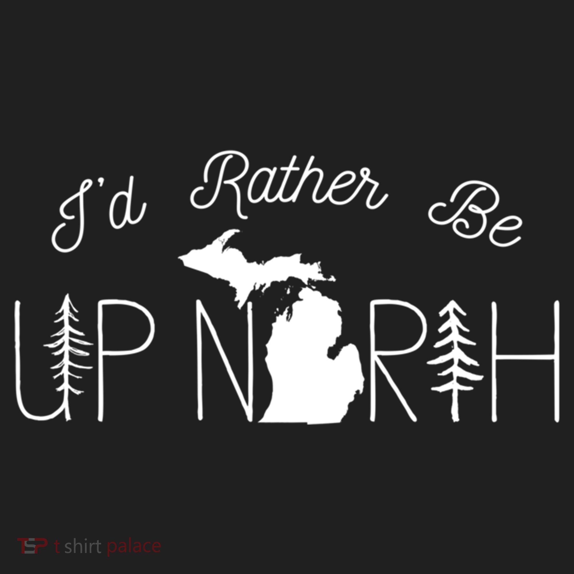 ID Rather Be Up North In Michigan Gift Women's Sweatshirt