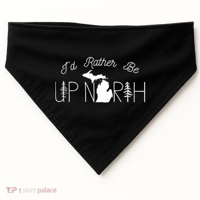 ID Rather Be Up North In Michigan Gift USA-Made Doggie Bandana