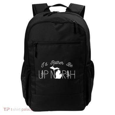 ID Rather Be Up North In Michigan Gift Backpack