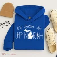 ID Rather Be Up North In Michigan Gift Hoodie thumb 4