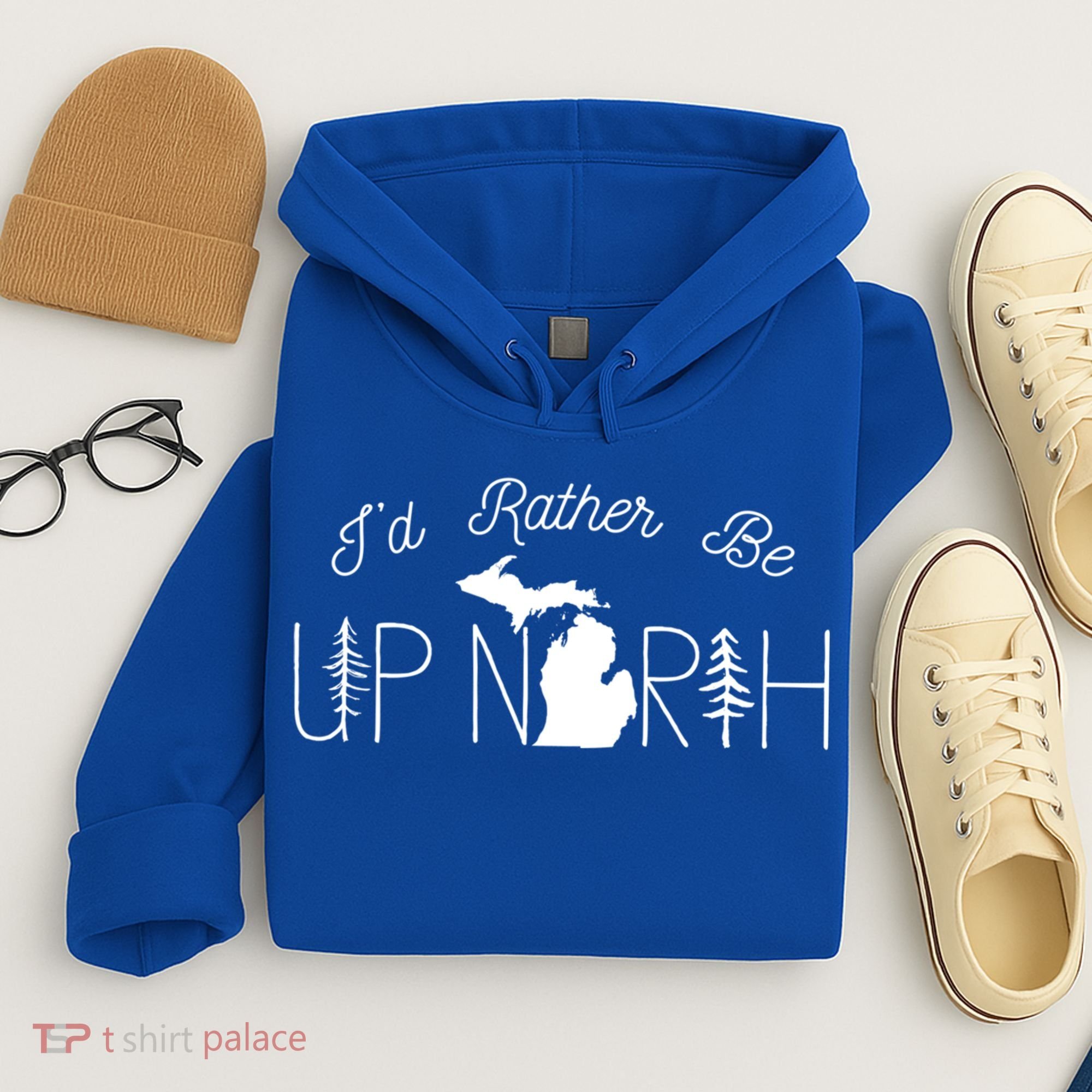 ID Rather Be Up North In Michigan Gift Hoodie
