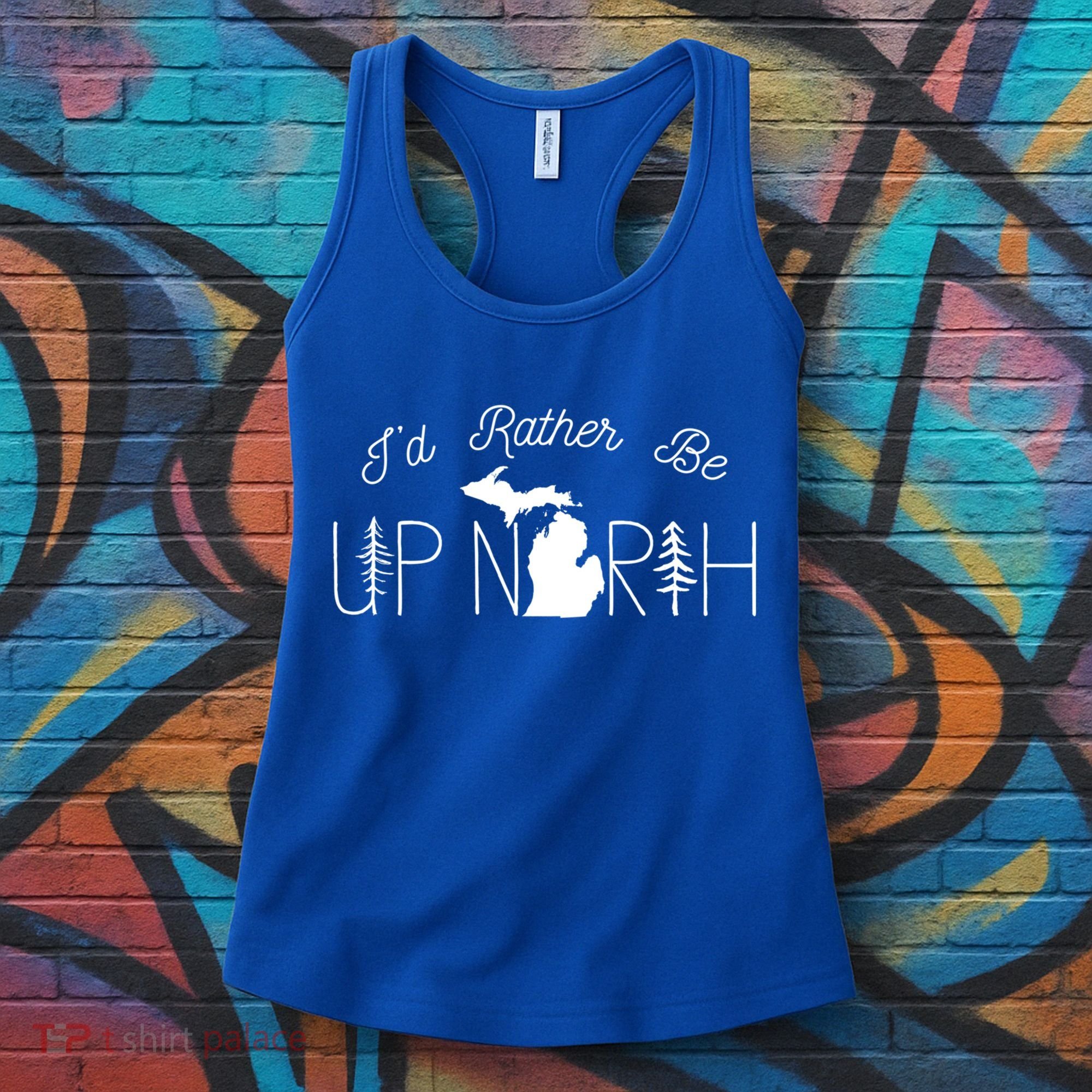 ID Rather Be Up North In Michigan Gift Women's Tank Top