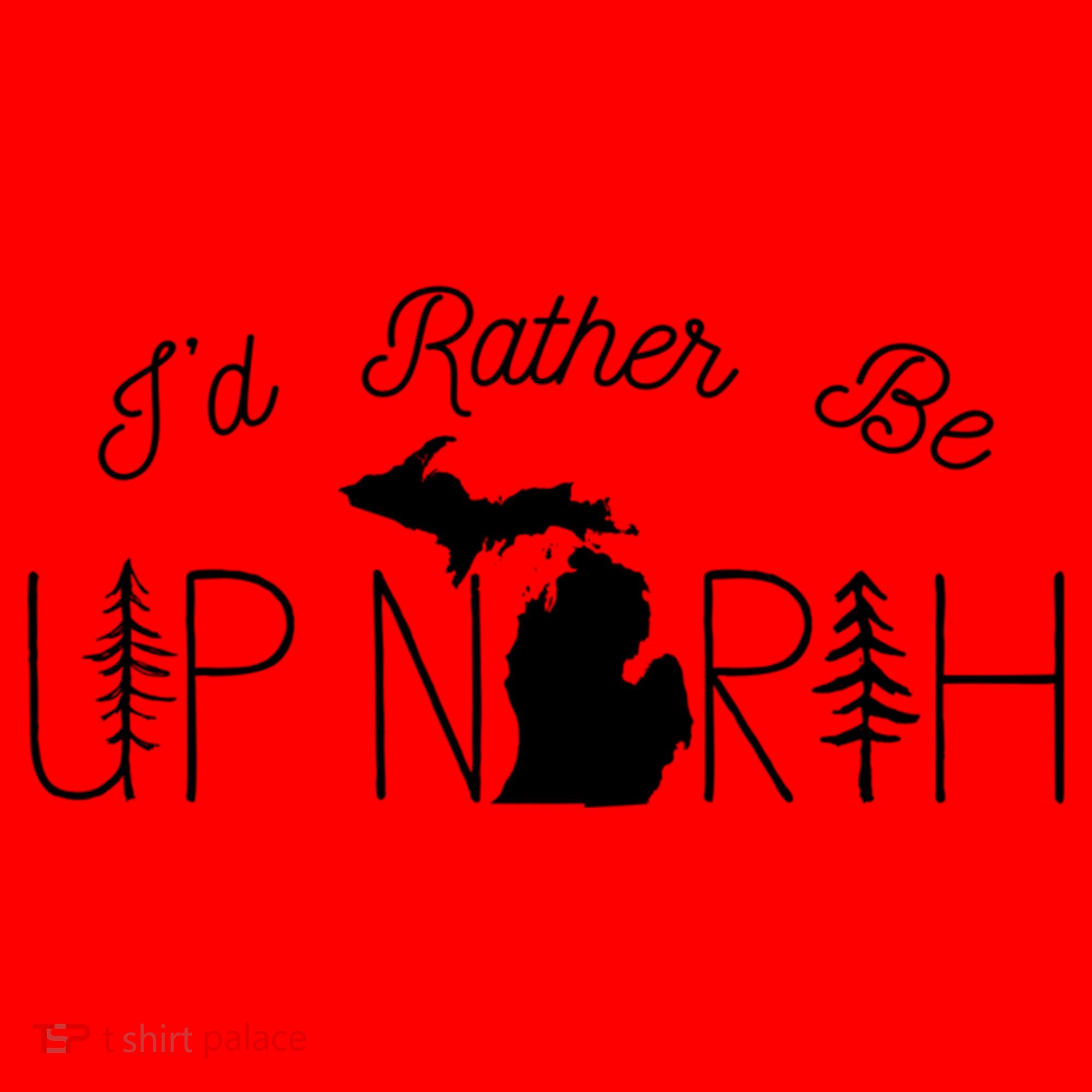 ID Rather Be Up North In Michigan Gift Santa Hat