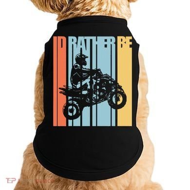Id Rather Be Riding Quad Bikes Atv Brap Doggie Tank