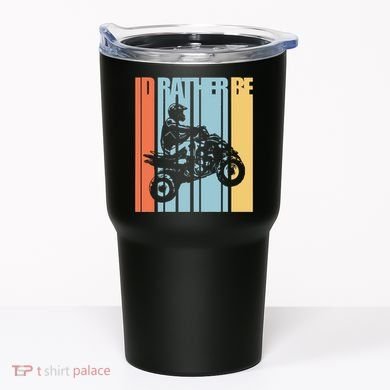 Id Rather Be Riding Quad Bikes Atv Brap Tumbler