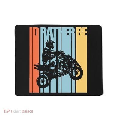 Id Rather Be Riding Quad Bikes Atv Brap Mousepad