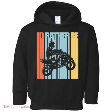 Id Rather Be Riding Quad Bikes Atv Brap Toddler Hoodie